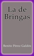 Ebook La de Bringas di Benito Pérez Galdós edito da Benito Pérez Galdós