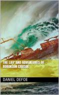 Ebook The Life and Adventures of Robinson Crusoe di Daniel Defoe edito da iOnlineShopping.com