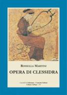 Ebook Opera di clessidra di Rossella Martini edito da Ediemme