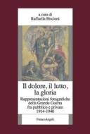 Ebook Il dolore, il lutto, la gloria di AA. VV. edito da Franco Angeli Edizioni