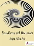 Ebook Una discesa nel Maelström di Edgar Allan Poe edito da Passerino