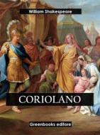 Ebook Coriolano di William Shakespeare edito da Greenbooks Editore