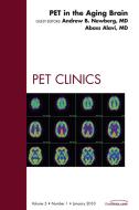 Ebook PET in the Aging Brain, An Issue of PET Clinics di Abass Alavi, Andrew B. Newberg edito da Saunders