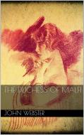 Ebook The Duchess of Malfi di John Webster edito da John Webster