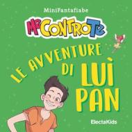 Ebook Le avventure di Luì Pan di Me contro te edito da Mondadori Libri Trade Electa