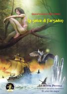 Ebook La selva di Farsadon di Briatore Gianfranco edito da Edizioni Della Vigna