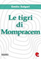 Ebook Le Tigri di Mompracem di Emilio Salgari edito da Kitabu