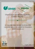 Ebook Il valore dell’agricoltura per l’economia e la società italiana post Covid-19 di Enpaia, Censis edito da Over Editrice