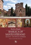Ebook Basilica of Santo Stefano di Beatrice Borghi edito da Edizioni Terra Santa