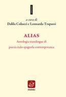 Ebook Alias. Antologia translingue di poesia italo-spagnola contemporanea di AA.VV. edito da Ensemble