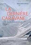 Ebook La dernière caravane di Roland Michaud, Sabrina Michaud edito da Nevicata