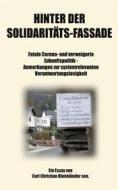 Ebook Hinter der Solidaritäts-Fassade di Carl Christian Rheinländer sen. edito da Books on Demand