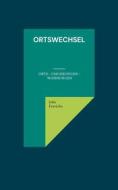 Ebook Ortswechsel di Joke Frerichs edito da Books on Demand