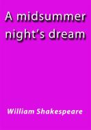 Ebook A midsummer night's dream di William Shakespeare edito da William Shakespeare