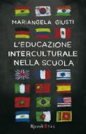 Ebook Educazione interculturale nella scuola di Giusti Mariangela edito da BUR