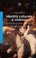 Ebook Identità culturale e violenza di Franco Fabbro edito da Bollati Boringhieri
