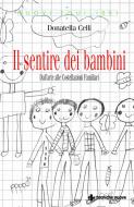 Ebook Il sentire dei bambini di Donatella Celli edito da Tecniche Nuove