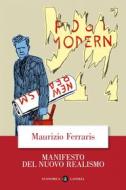 Ebook Manifesto del nuovo realismo di Maurizio Ferraris edito da Editori Laterza