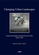 Ebook Changing Urban Landscapes di AA. VV. edito da Viella Libreria Editrice