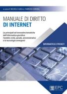 Ebook Manuale di diritto di internet di Michele Iaselli, Fabrizio Corona edito da EPC