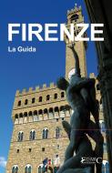 Ebook Firenze - La Guida di Guida turistica edito da EDARC Edizioni