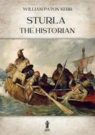 Ebook Sturla the Historian di William Paton Ker edito da Edizioni Aurora Boreale