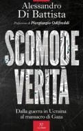 Ebook Scomode verità di Alessandro Di Battista edito da PaperFIRST