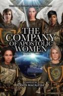 Ebook A Company Of Apostolic Women di Candi MacAlpine edito da Worldwide Publishing Group