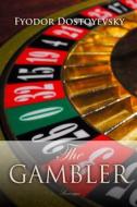 Ebook The Gambler di Fyodor Dostoyevsky edito da Interactive Media