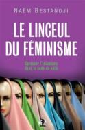 Ebook Le linceul du féminisme di Naëm Bestdanji edito da Seramis