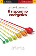 Ebook Il risparmio energetico di Arturo Lorenzoni edito da Società editrice il Mulino, Spa