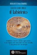 Ebook Il Il labirinto di Alberto Cesare Ambesi edito da L'Età dell'Acquario