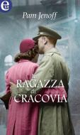 Ebook La ragazza di Cracovia (eLit) di Pam Jenoff edito da HarperCollins