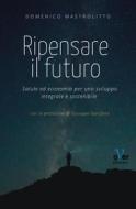 Ebook Ripensare il futuro di Domenico Mastrolitto edito da Over Editrice