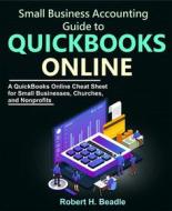 Ebook Small Business Accounting Guide to QuickBooks Online di Robert H. Beadle edito da James Carpenter