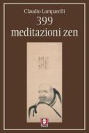 Ebook 399 meditazioni zen di Claudio Lamparelli edito da Lindau