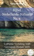 Ebook Bijbel Nederlands-Italiaans Nr. 4 di Truthbetold Ministry edito da TruthBeTold Ministry