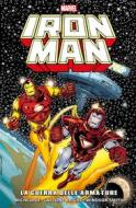 Ebook Iron Man - La guerra delle Armature di David Michelinie, Barry Windsor-Smith, Bob Layton, Mark D. Bright edito da Panini Marvel Italia