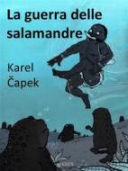 Ebook La guerra delle salamandre di Karel ?apek edito da KKIEN Publ. Int.