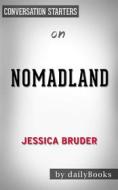 Ebook Nomadland: Surviving America in the Twenty-First Century by Jessica Bruder | Conversation Starters di dailyBooks edito da Daily Books