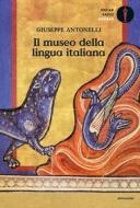 Ebook Il museo della lingua italiana di Antonelli Giuseppe edito da Mondadori