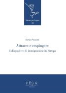 Ebook Attrarre e respingere di Ilaria Possenti edito da Pisa University Press Srl