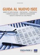 Ebook Guida al nuovo ISEE di Antonella Donati edito da Fisco e Tasse