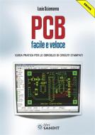Ebook PCB facile e veloce di Lucio Sciamanna edito da Sandit Libri