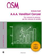 Ebook AAA Venditori Cercasi di Antonio Coeli edito da Engage Editore