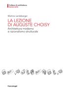 Ebook La lezione di Auguste Choisy. di Martina Landsberger edito da Franco Angeli Edizioni