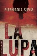Ebook La Lupa di Piernicola Silvis edito da SEM Libri