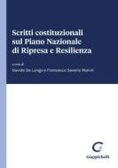 Ebook Scritti costituzionali sul Piano Nazionale di Ripresa e Resilienza - e-Book di Giovanni Tarli Barbieri, Nicola Lupo, Francesco Saverio Marini, Margherita Interlandi, Andrea Giovanardi, Serena Sileoni, Marcello Cecchetti, Antonio Iannuzzi, Adriana Apostoli, Andrea Carboni, Davide De Lungo, Francesco Saitto, Francesco Laviola, Carmine Di Nuzzo, Marco Cerase, Antonia Ronzio edito da Giappichelli Editore