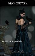 Ebook Cimetière Noir Le Lieu De La Perdition di Valeria De Luca edito da Babelcube Inc.
