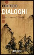 Ebook Dialoghi di Confucio edito da Sinapsi Editore